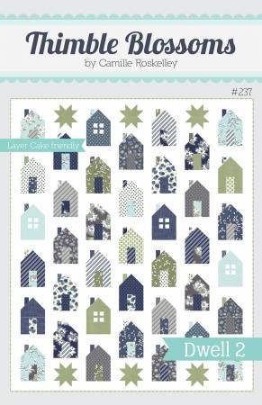 Dwell 2 Quilt Pattern - Thimble Blossoms 237, Houses Quilt Pattern - Layer Cake Friendly House Quilt Pattern - Town Quilt Pattern