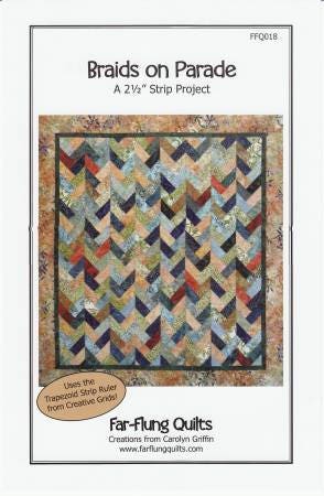 Braids on Parade Quilt Pattern - Carolyn Griffin Far Flung Quilts FFQ018