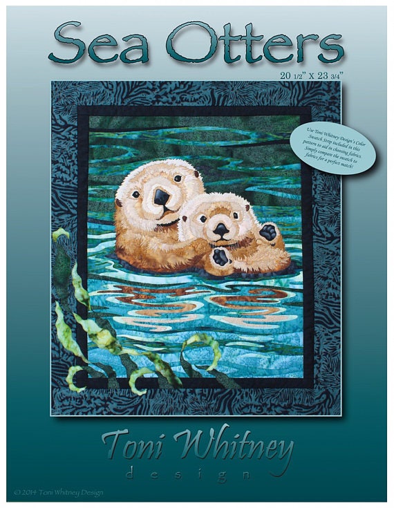 Sea Otters Art Quilt Pattern by Toni Whitney Design SO023TW, Raw Edge Fusible Applique Art Quilt Pattern