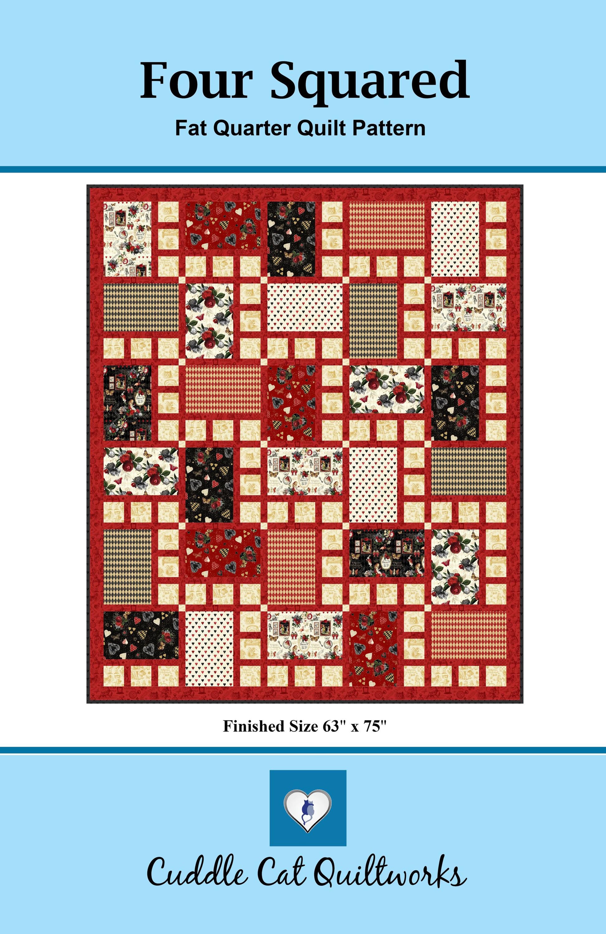 Four Squared Quilt Pattern Printed Version - Cuddle Cat Quiltworks CCQ098, Fat Quarter Friendly Big Block Quilt Pattern