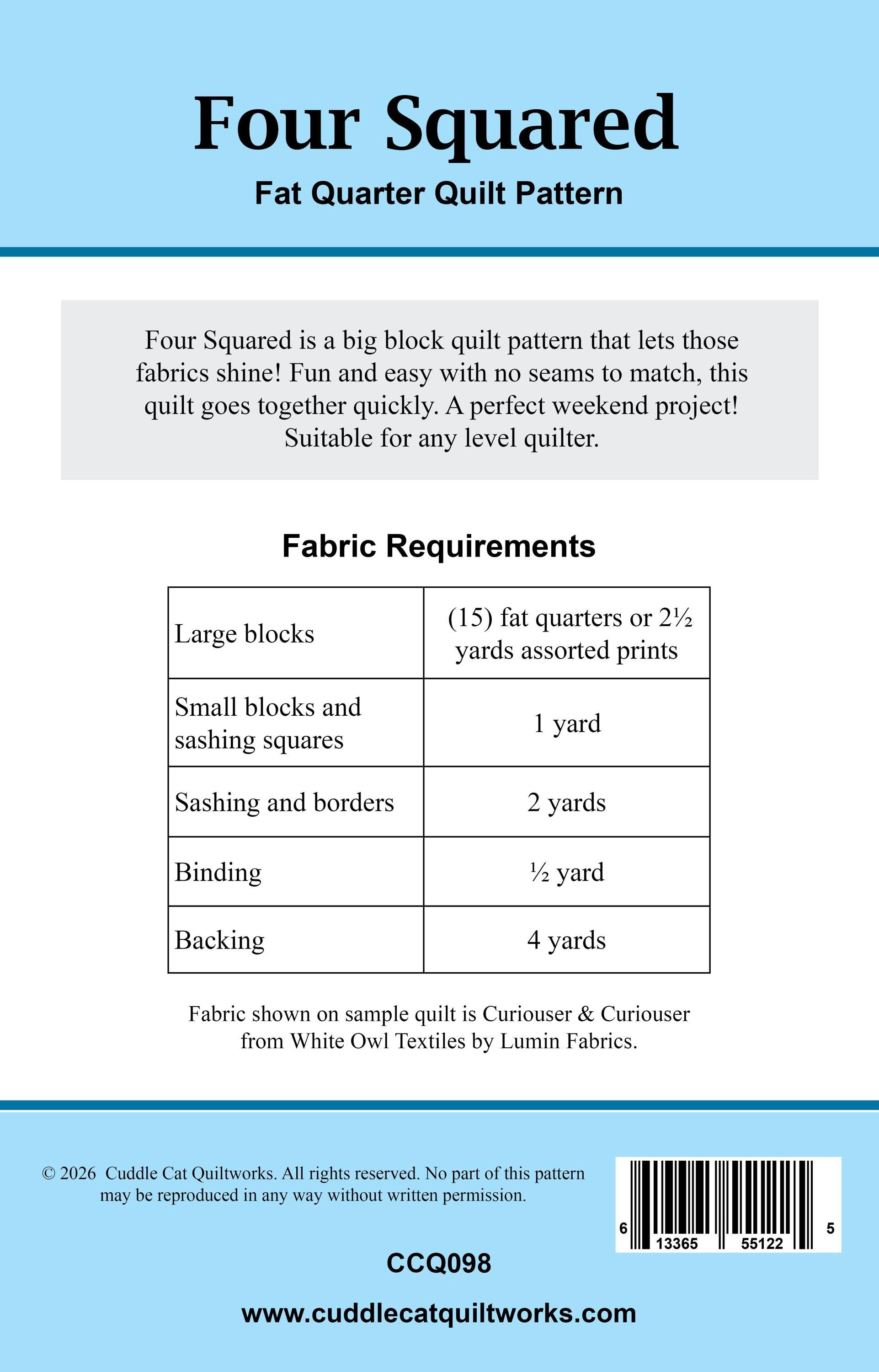 Four Squared Quilt Pattern Printed Version - Cuddle Cat Quiltworks CCQ098, Fat Quarter Friendly Big Block Quilt Pattern