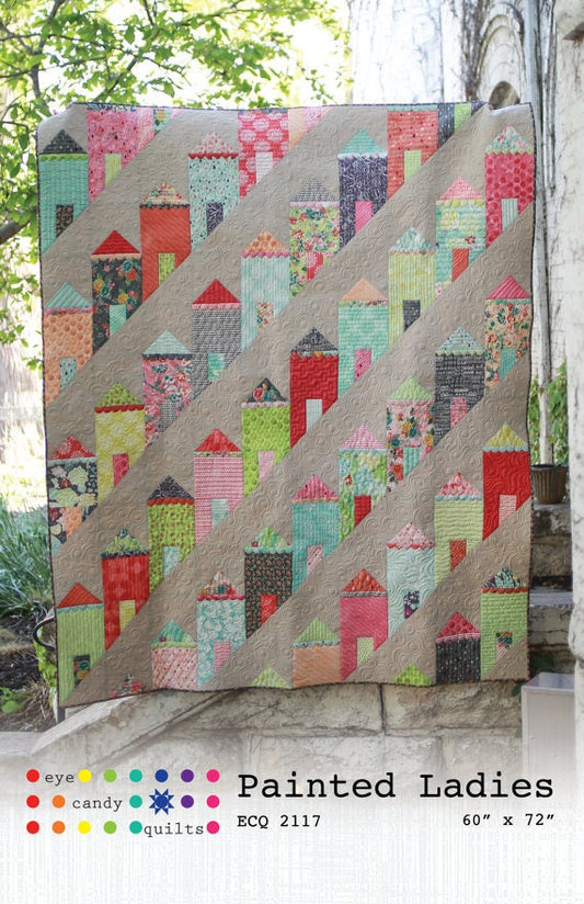 Painted Ladies Quilt Pattern - Eye Candy Quilts ECQ2117, House Quilt Pattern - Town Quilt Pattern - Village Quilt Pattern