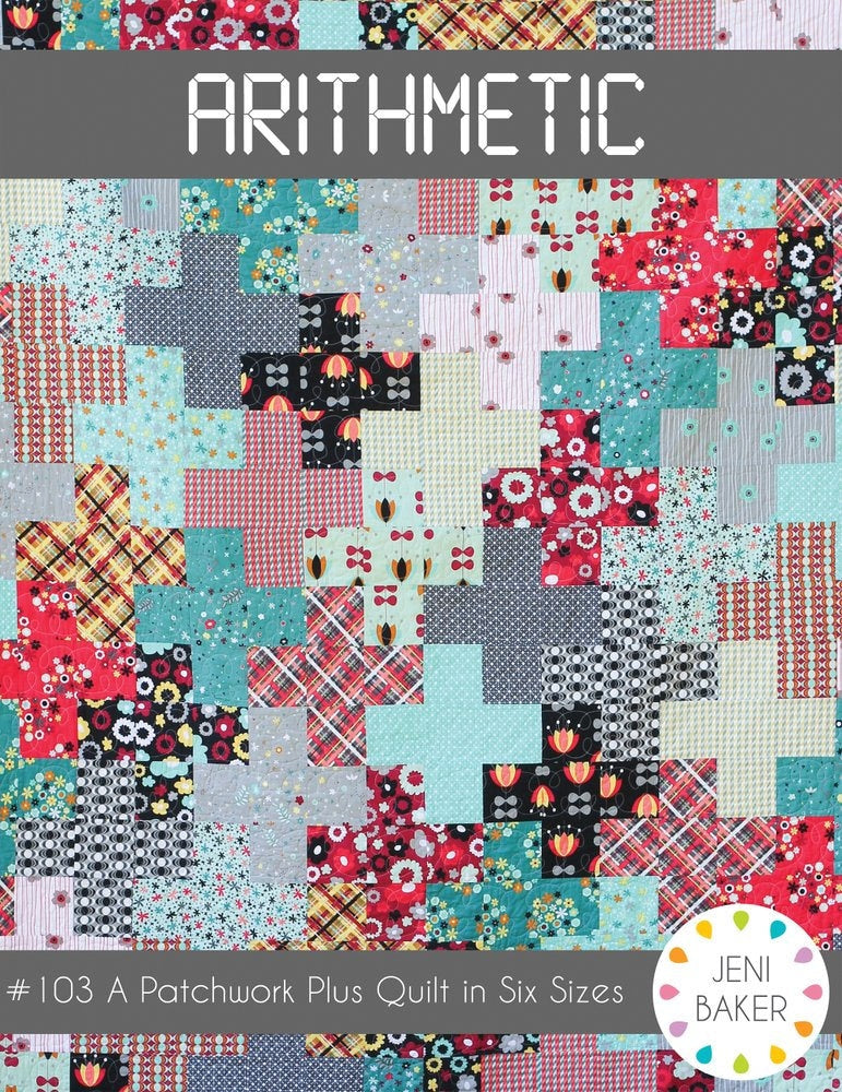 Arithmetic Quilt Pattern - Jeni Baker 103 A Patchwork Plus Quilt in Six Sizes, Scrappy Quilt Pattern, Charm Square Quilt Pattern
