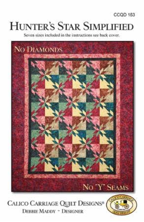 Hunter's Star Simplified Quilt Pattern - Calico Carriage Quilts CCQD153, Seven Sizes Included - No Y Seams and No Diamonds