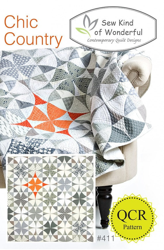 Chic Country Quilt Pattern - Sew Kind of Wonderful SKW411, Quick Curve Ruler Pattern - Modern Quilt Pattern - Fat Quarter Friendly