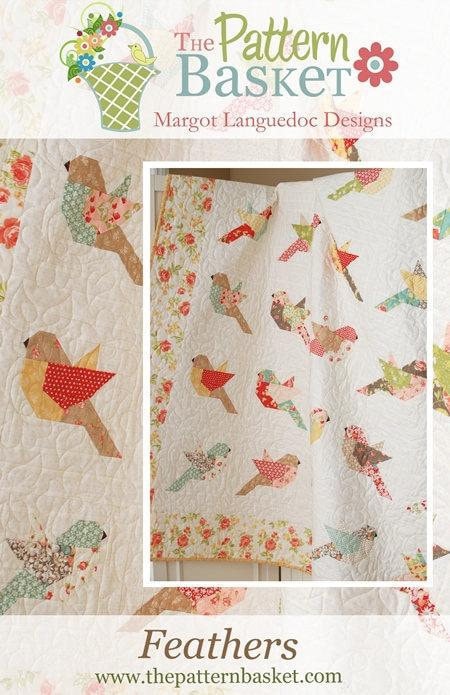 Feathers Bird Quilt Pattern - The Pattern Basket TPB-1705, Margot Languedoc Designs - Birds Quilt Pattern - Layer Cake Friendly Pattern