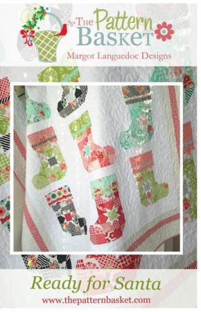 Ready for Santa Quilt Pattern - The Pattern Basket TPB1620, Christmas Stocking Quilt Pattern, Christmas Quilt Pattern, Layer Cake Friendly