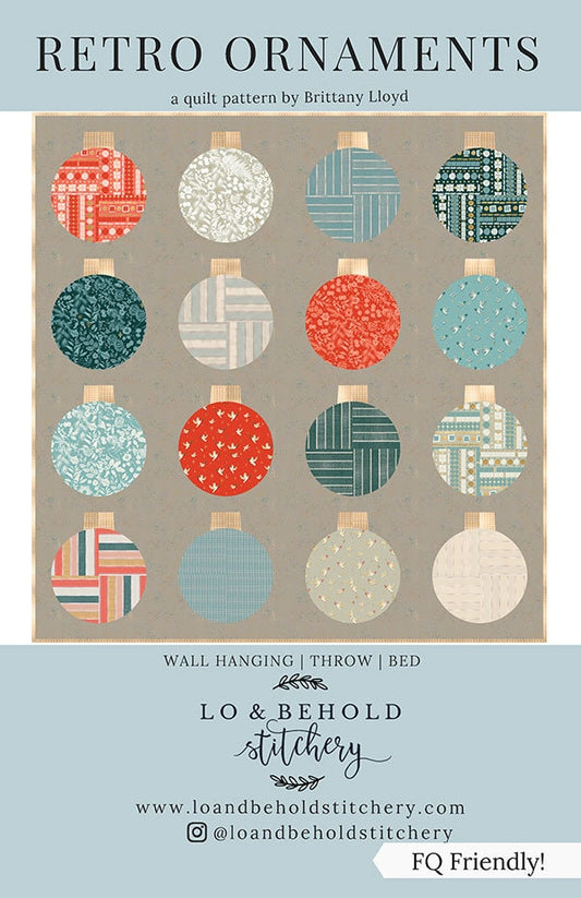 Retro Ornaments Quilt Pattern - Lo and Behold Stitchery LBS114, Modern Christmas Ornament Quilt Pattern in Three Sizes, Fat Quarter Friendly