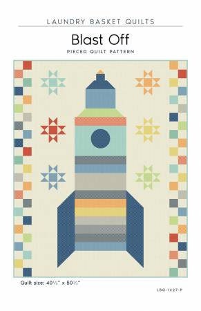 Blast Off Quilt Pattern - Laundry Basket Quilts LBQ-1227-P, Rocket Ship Quilt Pattern, Fat Eighth Friendly Quilt Pattern