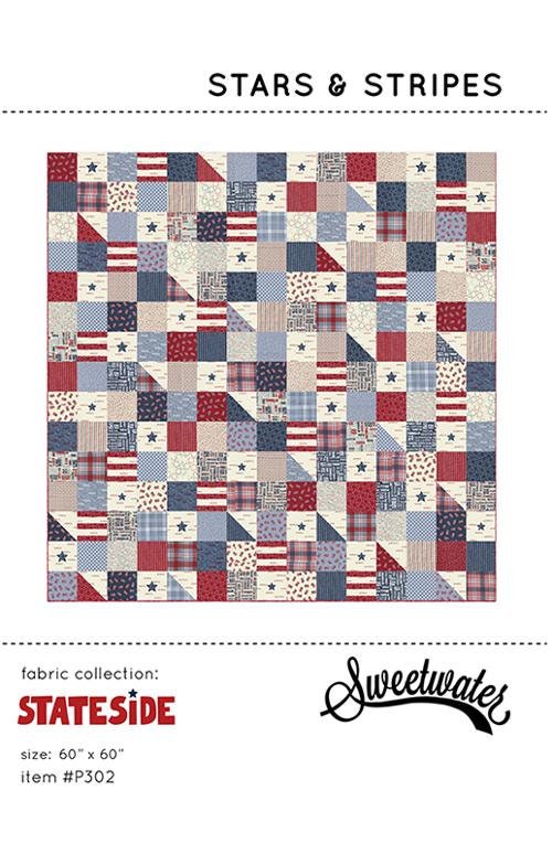 Stars & Stripes Quilt Pattern - Sweetwater P302, Patriotic Quilt Pattern - American Flag Quilt Pattern - Americana Quilt Pattern
