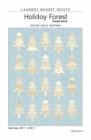 Holiday Forest Seabreeze Quilt Pattern - Laundry Basket Quilts LBQ-1376-P, Tree Forest Quilt Pattern, Christmas Tree Quilt Pattern