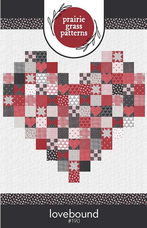 Lovebound Quilt Pattern - Prairie Grass Patterns PGP190, Heart Quilt Pattern, Charm Pack and Layer Cake Friendly Heart Quilt Pattern